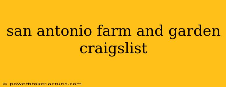 san antonio farm and garden craigslist