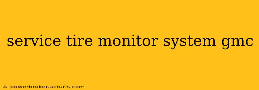 service tire monitor system gmc