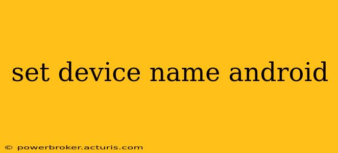 set device name android