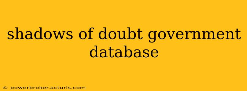shadows of doubt government database