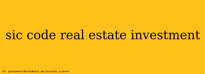 sic code real estate investment