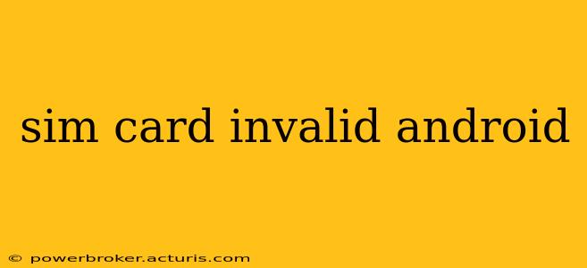 sim card invalid android