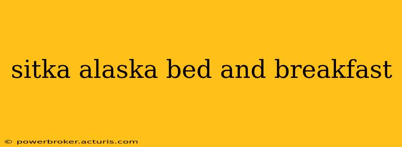 sitka alaska bed and breakfast