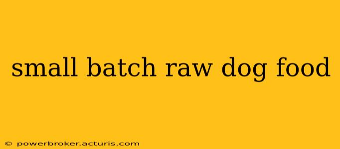 small batch raw dog food