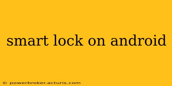 smart lock on android
