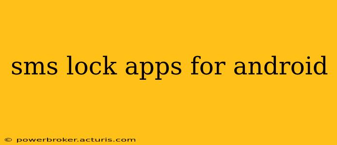 sms lock apps for android