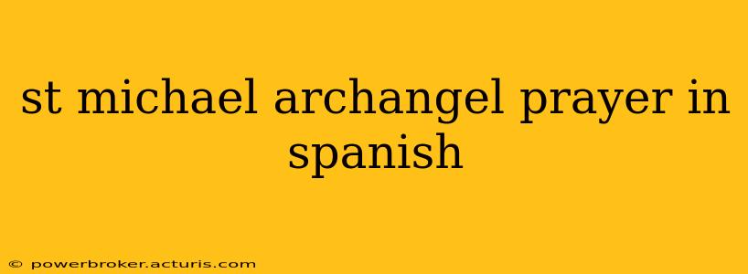st michael archangel prayer in spanish