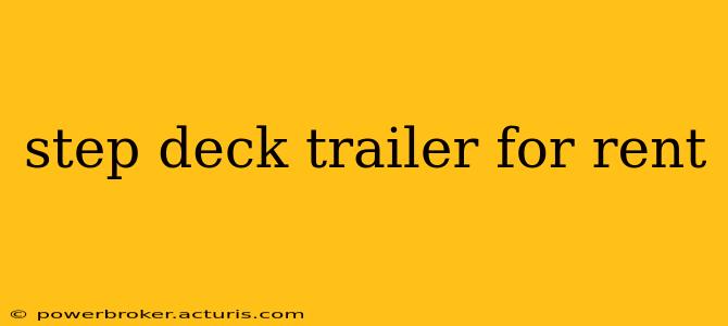 step deck trailer for rent