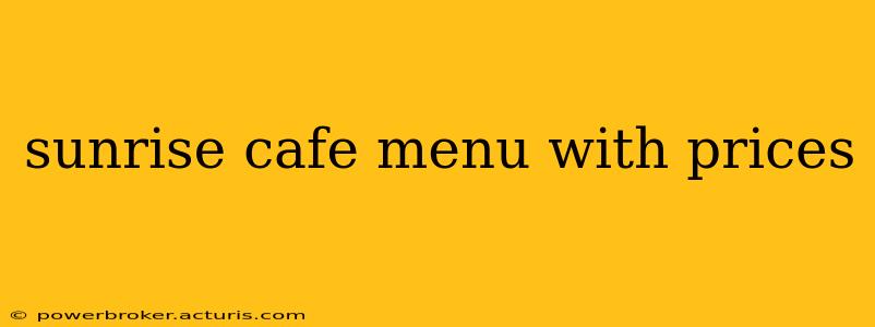 sunrise cafe menu with prices