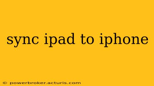 sync ipad to iphone