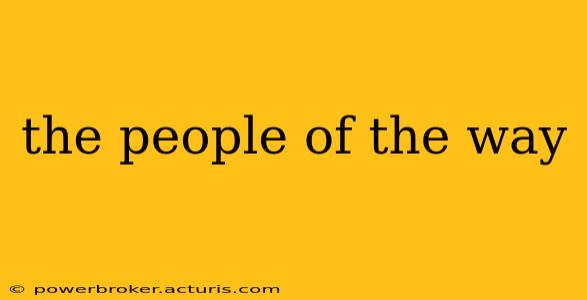the people of the way