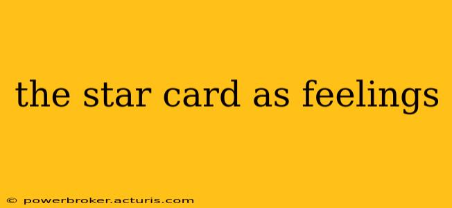 the star card as feelings