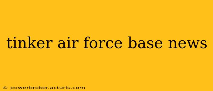tinker air force base news