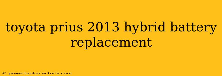 toyota prius 2013 hybrid battery replacement