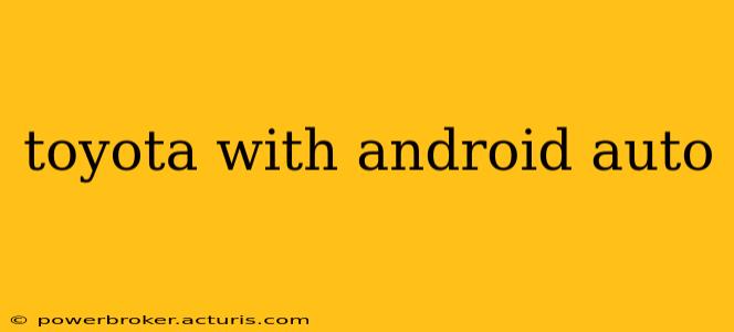 toyota with android auto