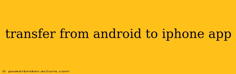 transfer from android to iphone app