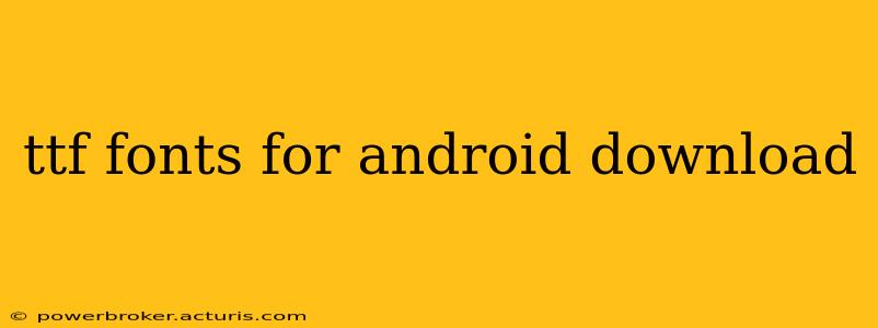 ttf fonts for android download
