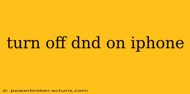 turn off dnd on iphone