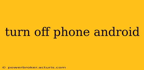 turn off phone android