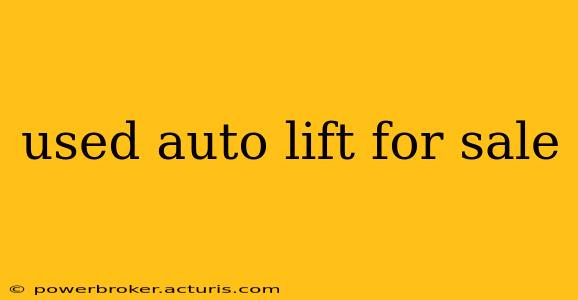 used auto lift for sale