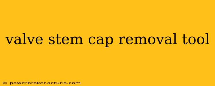 valve stem cap removal tool