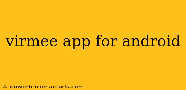 virmee app for android