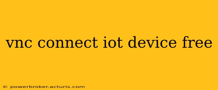 vnc connect iot device free