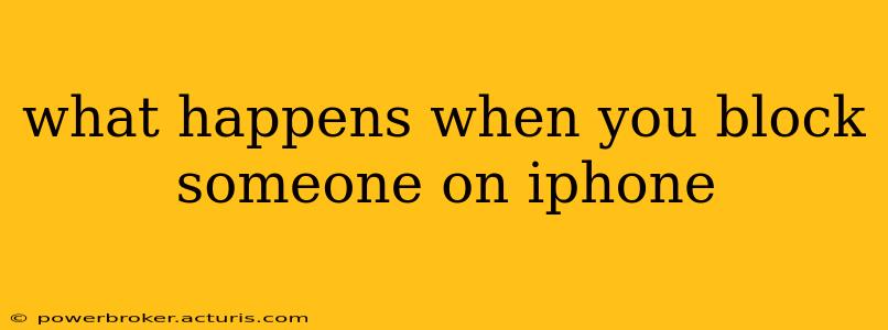 what happens when you block someone on iphone