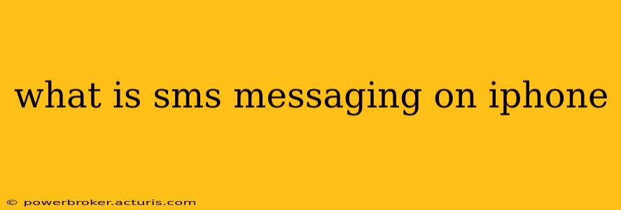 what is sms messaging on iphone
