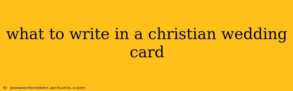 what to write in a christian wedding card