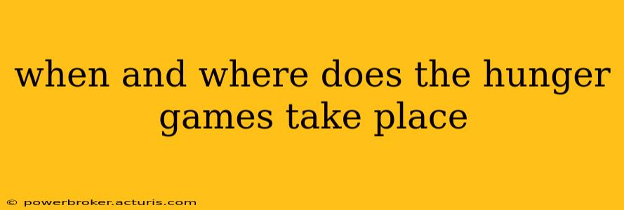 when and where does the hunger games take place