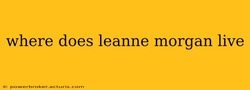 where does leanne morgan live