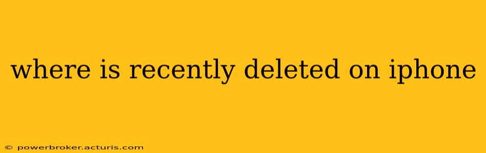where is recently deleted on iphone