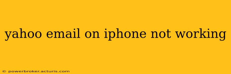 yahoo email on iphone not working
